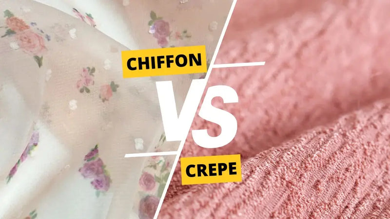 Crepe Vs Chiffon: Which Fabric Suits Your Style Best?
